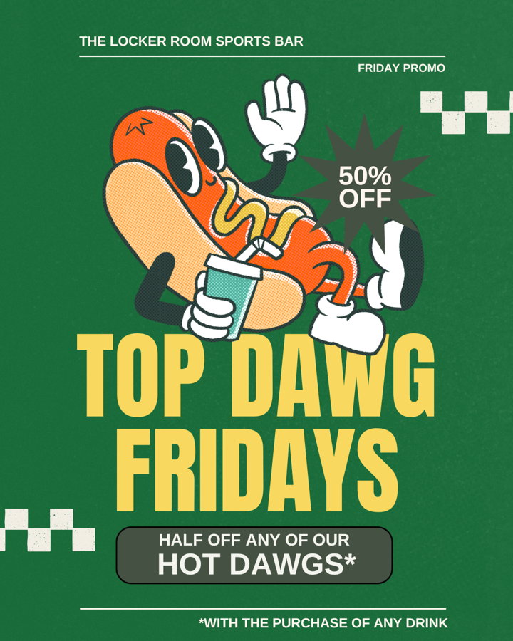 Top Dawg Friday